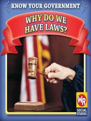 cover image of Why Do We Have Laws?